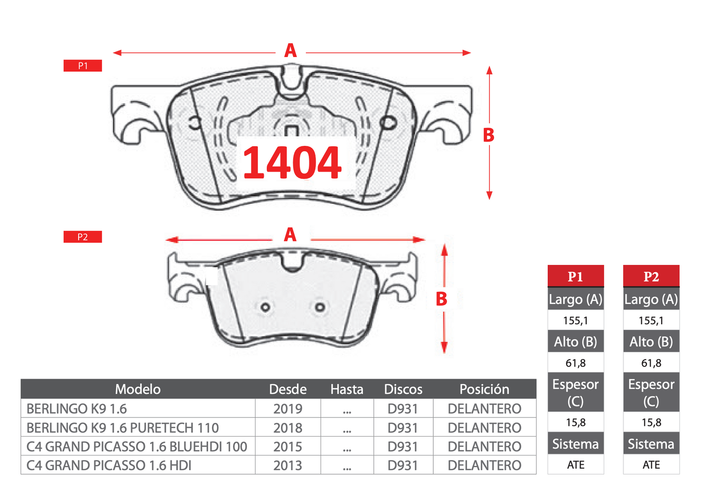 Pastilla de Freno Citroën Berlingo K9 C4 Grand Picasso código 1404